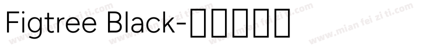 Figtree Black字体转换